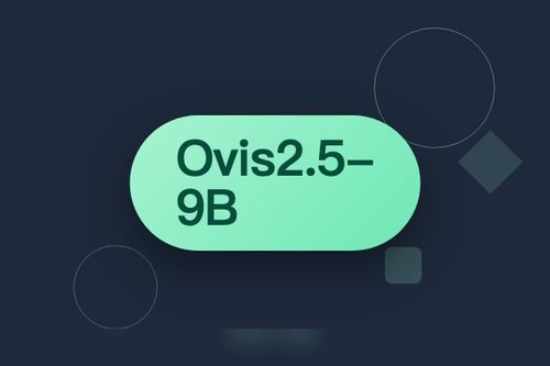 阿里巴巴开源Ovis2.5-9B多模态大模型支持图文交互