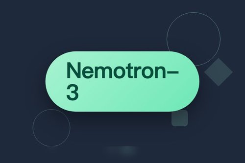 NVIDIA发布Nemotron-3多模态推理模型，30B参数仅3B激活